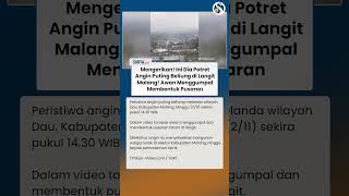 NGERI! Penampakan Angin Puting Belitung di Langit Malang! Awan Menggumpal seperti Pusaran