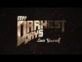 My Darkest Days - Save Yourself (with Lyrics ...