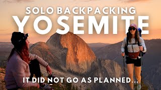 This DID NOT go as Planned - Solo Backpacking in Yosemite | September 2023 | Adapting to the Unknown