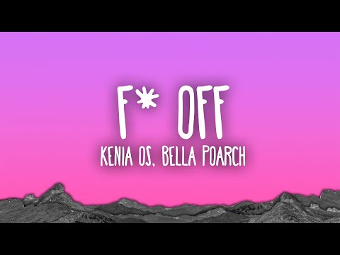 Kenia OS, Bella Poarch - F* OFF