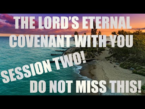 The Lord's Eternal Covenant With You! Live Spirit School Session 2 - Kevin Zadai