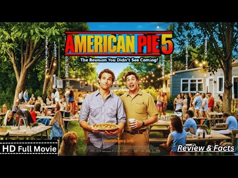 American Pie 5 Full Movie (2025) Sean William Scott Jason Biggs New Hollywood Movie Review & Facts
