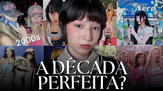 POR QUE TODO MUNDO ESTÁ OBCECADO PELA ESTÉTICA DOS ANOS 2000?