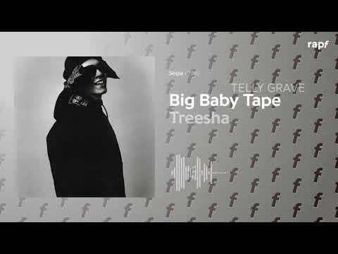Big Baby Tape - "Treesha" ft. TELLY GRAVE