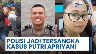Polisi Jadi Tersangka Kasus Kematian Putri Apriyani, Ditemukan Tak Bernyawa dengan Luka Bakar Parah