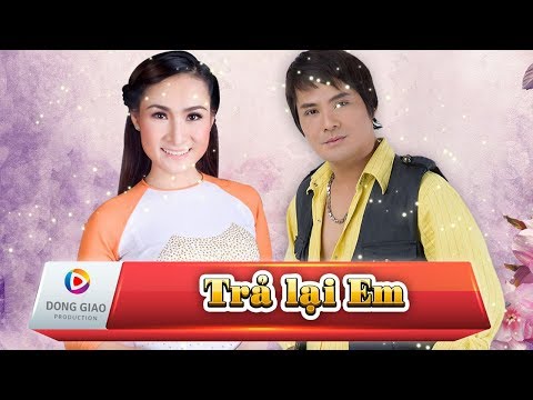 TRẢ LẠI EM - Giáng Tiên ft. Chế Thanh | Nhạc Bolero Trữ Tình Nghe Là Nghiện