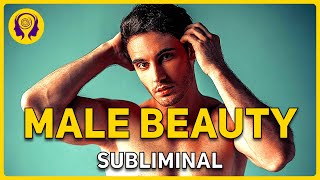 ★MALE BEAUTY★ Become Extremely Attractive, Sexy & Handsome (For Men)! - Powerful SUBLIMINAL 🎧