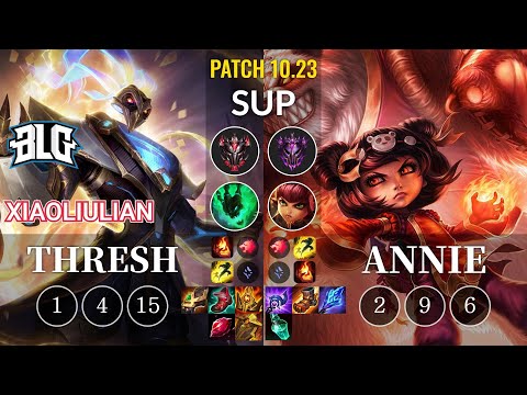 BLG xiaoliulian Thresh vs Annie Sup - KR Patch 10.23