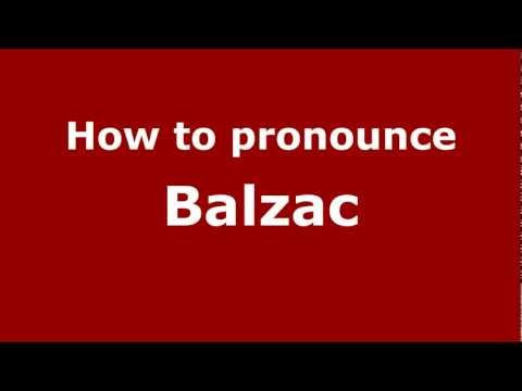 How to Pronounce Balzac - PronounceNames.com