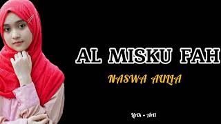 Download lagu AL MISKU FAH - NASWA AS COVER ( LIRIK   ARTI ) SHOLAWAT VIRAL TIKTOK TERBARU MERDU TRENDING mp3