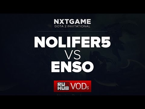 NoLifer5 vs Enso, game 1, NXTGAME Invitational #2