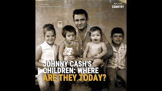 Johnny Cash&#39;s Children: Where Are They Today?