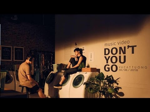 Vu Cat Tuong - Don't You Go (Official MV)