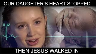 Our Daughter's Heart Stopped, Then Jesus Walked In