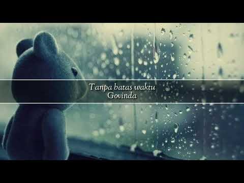 Tanpa batas waktu I Lirik - Ade Govinda feat Fadly Padi