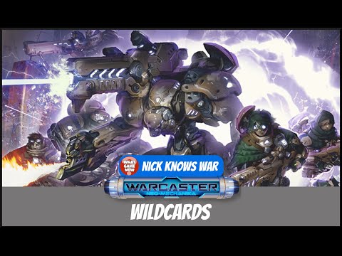 Nick Knows War: Warcaster Neo Mechanika Wildcards