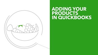 Adding your products into QuickBooks