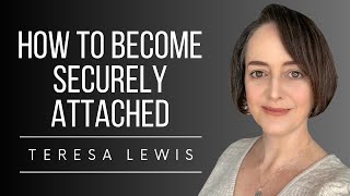 How To Become Securely Attached In 5 Steps