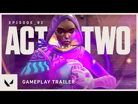 Episode 2 Act II Gameplay Trailer -            | valorant episode 2