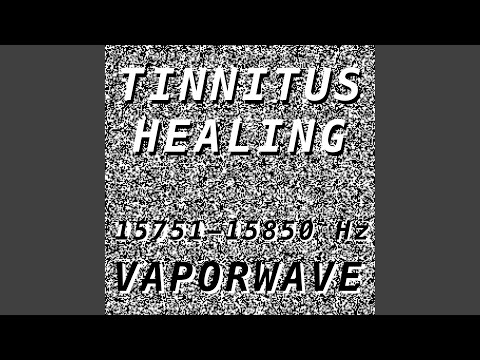 Tinnitus Healing for Damage at 15790 Hertz