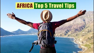 How To Properly Plan A Visit Or Trip To Africa