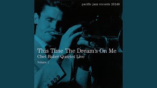 This Time The Dream's On Me (Live At Carlton Theater, Los Angeles, CA., 1953 / Remastered 2000)
