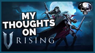 My Thoughts On V Rising