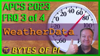 2023 APCS FRQ #3: WeatherData
