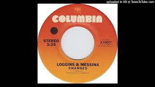 1975_462 - Loggins &amp; Messina - Changes - (45)(3.26))