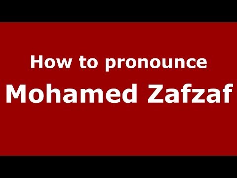 How to pronounce Mohamed Zafzaf (Arabic/Morocco) - PronounceNames.com