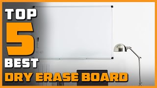 Top 5 Best Dry Erase Boards Reviews 2024 [RANKED] | See This