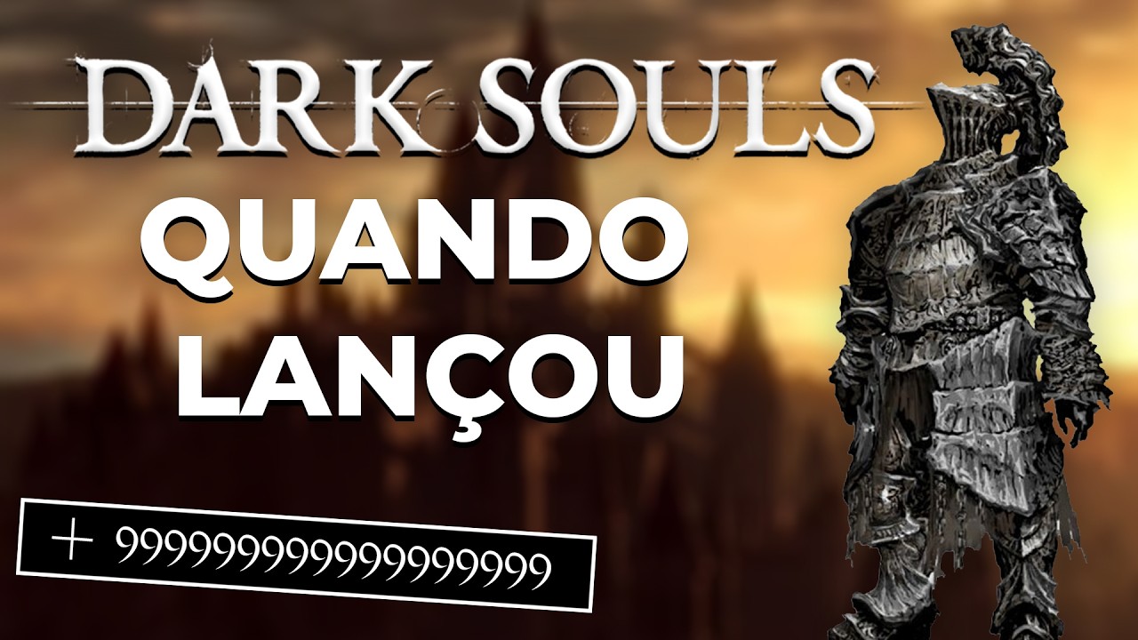 O Dark Souls ORIGINAL era quase injogável