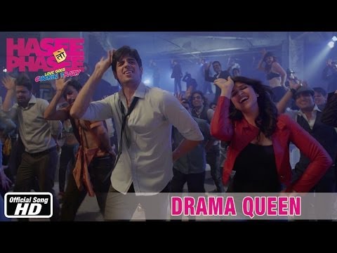 Hasee Toh Phasee - Drama Queen - Official Song - Sidharth Malhotra, Parineeti Chopra