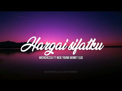 HARGAI SIFATKU - Wienchezza ft Nick Young Money(LB)