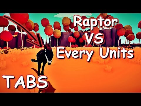 RAPTOR VS EVERY UNITS | TABS PATCH 0.6.1