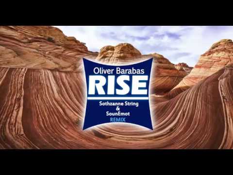 Oliver Barabas - Rise (Sothzanne String & SounEmot Remix)
