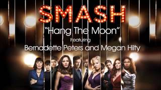 Hang The Moon (SMASH Cast Version)