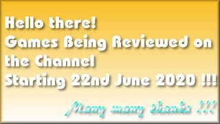 Hi folks! Games being covered next week are...