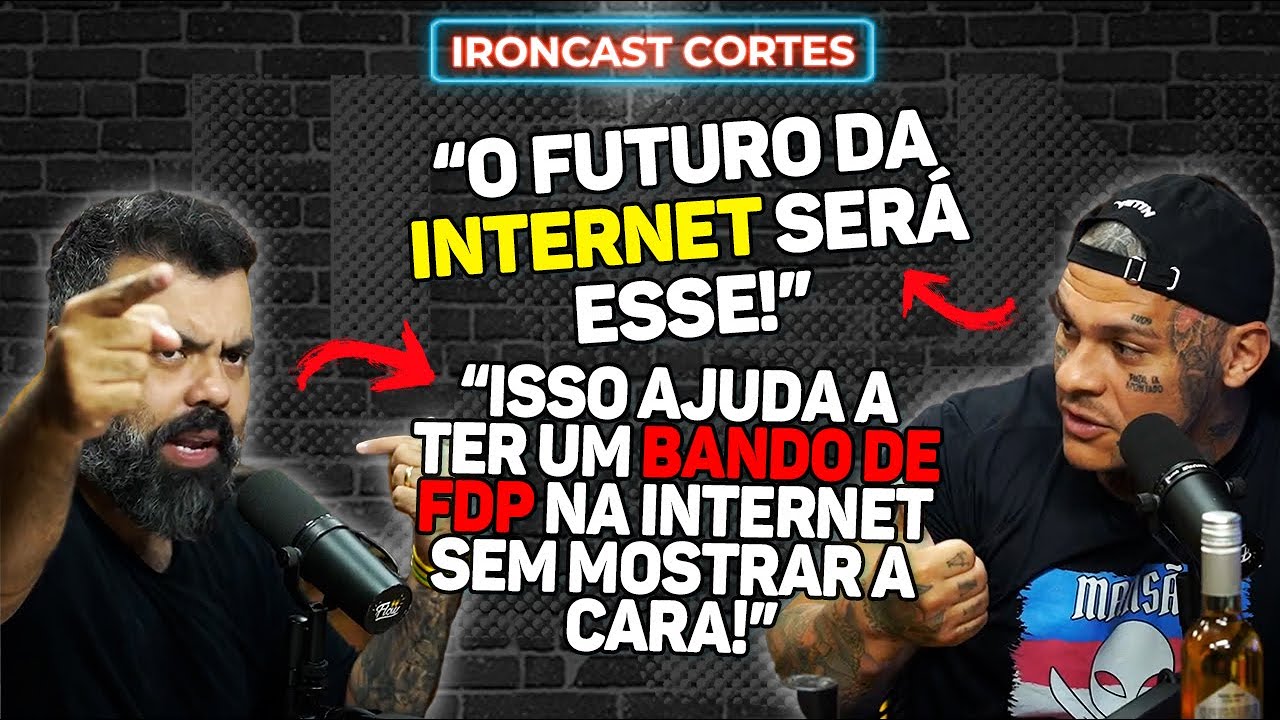 QUAL SERÁ O FUTURO DA INTERNET? TOGURO QUESTIONA E IGOR3K FICA P#TO E RESPONDE – IRONCAST CORTES