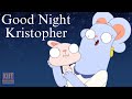 Good Night Kristopher Kiff Music Videos With Wyatt