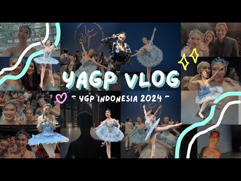 YAGP Competition Vlog!! | YGP Indonesia 2024 - My First-Ever Vlog!
