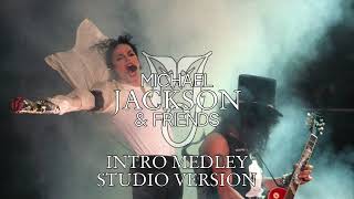 Michael Jackson &amp; Friends 1999 - Intro Medley - Studio Version