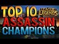 Top 10 Assassin Champions - League of Legends ...