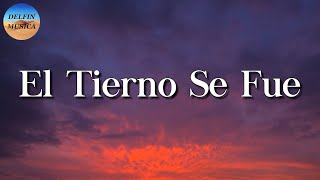 🎵🎵 Calibre 50 - El Tierno Se Fue (Letra/Lyrics)