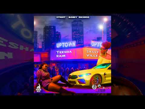 Teesha Rain, SassyVille - Uptown (Official Audio)