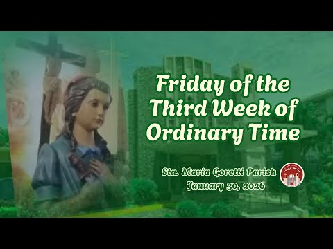 January 30, 2026 / Friday of the Third week in Ordinary Time