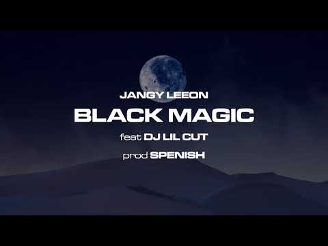 Jangy Leeon - "Black Magic" (cuts by DJ Lil Cut) prod by ST Luca Spenish