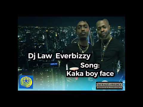 Dj Law and EverBizzy ( kako boy face ) official audio