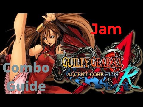 [Guilty Gear XX: Accent Core Plus R ] pecks Combo Guide of Jam 4K 60fps