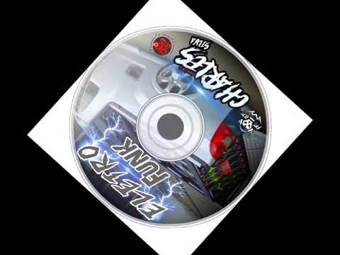 CD ELETRO FUNK BY DJ CHARLES SILVA